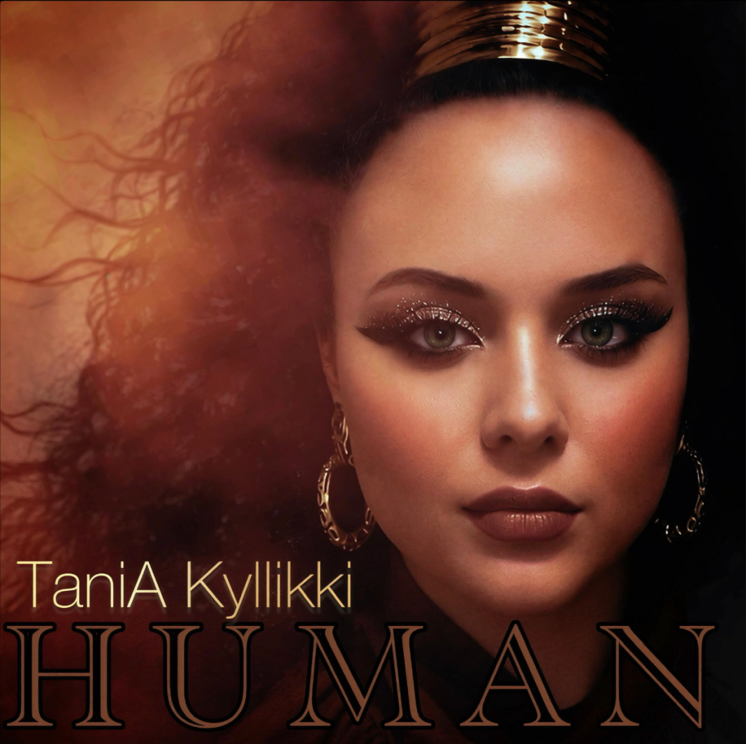 TaniA Kyllikki – “HUMAN”: Bridging Divides Through Electronic Soul and Empathy. TaniA Kyllikki – “HUMAN”: Bridging Divides Through Electronic Soul and Empathy.